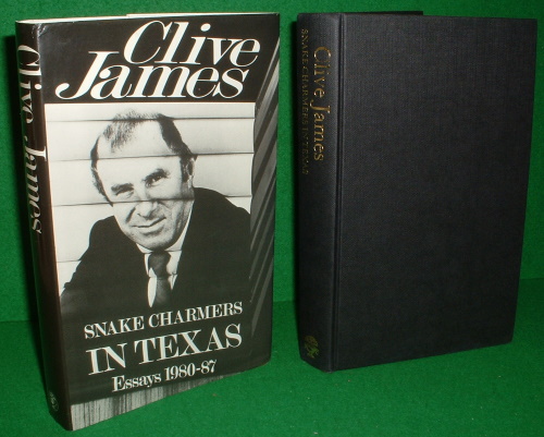 SNAKECHARMERS IN TEXAS ESSAYS 1980-87 - CLIVE JAMES , Author , Former TV Critic & TV Performer
