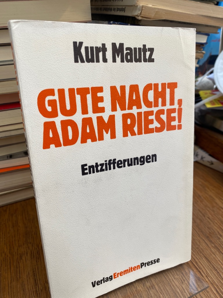 Gute Nacht, Adam Riese! Entzifferungen. (= Broschur 117). - Mautz, Kurt