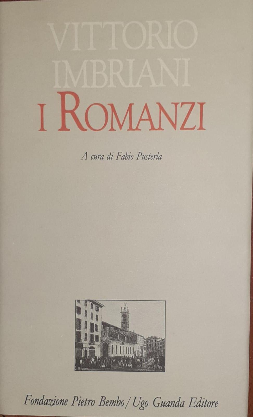 I romanzi - Imbriani Vittorio