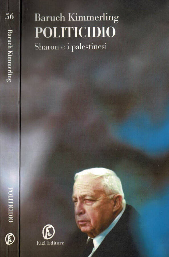 Politicidio - Sharon e i Palestinesi - Baruch Kimmerling