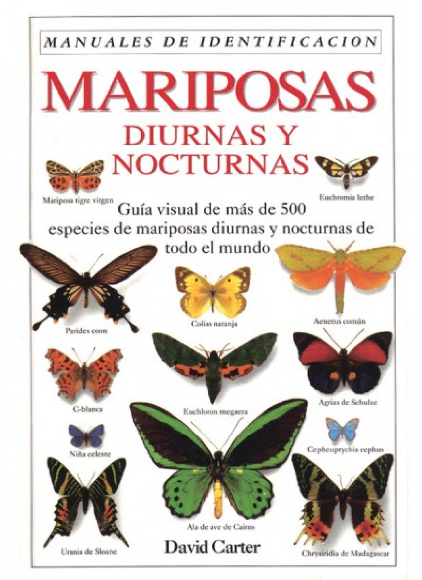 Mariposas diurnas y nocturnas - Carter, David J.