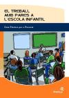 El treball amb pares a l'escola infantil : guia pràctica per a docents - Lojo Méndez, Ana