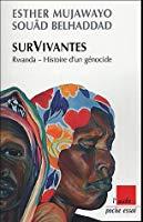 Survivantes : Rwanda, Histoire D'un Génocide. Entretien Croisé Entre Simone Veil Et Esther Mujawayo - Mujawayo, Esther