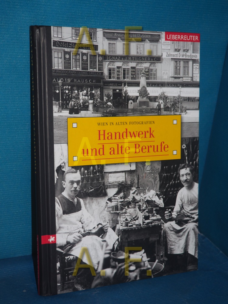 Wien in alten Fotografien, Teil: Handwerk und alte Berufe - N., N.