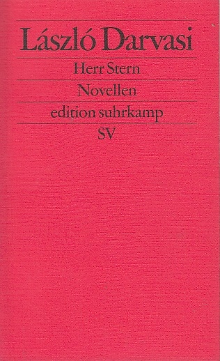 Herr Stern : Novellen / László Darvasi. Aus dem Ungar. von Heinrich Eisterer; Edition Suhrkamp ; 2476 - Darvasi, László und Heinrich Eisterer