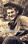 Auf Kollisionskurs - Grosch, Erich