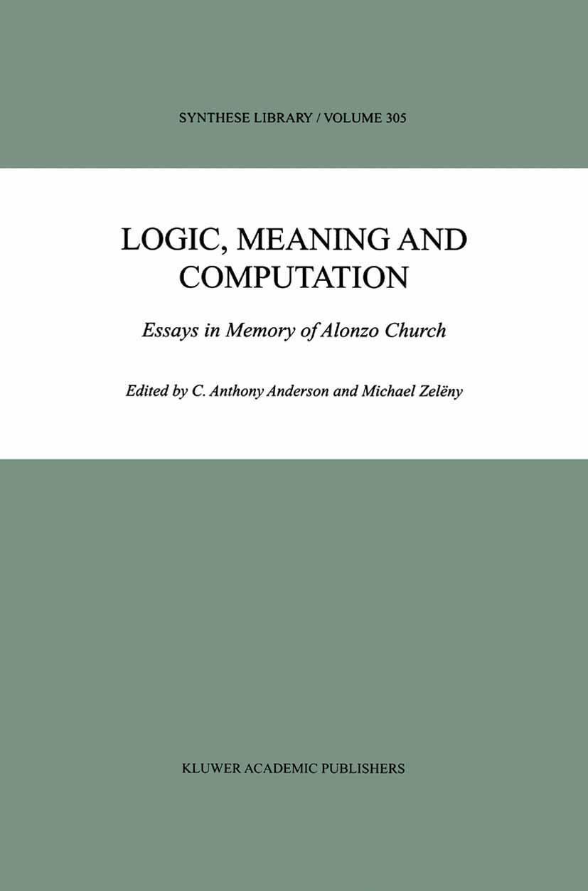 Logic, Meaning and Computation - Anderson, C. A.|Zelëny, Michael