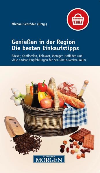 Genießen in der Region: Die besten Einkaufstipps - Unknown Author