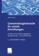 Gemeinnützigkeitsrecht für soziale Einrichtungen - Stefan Schick