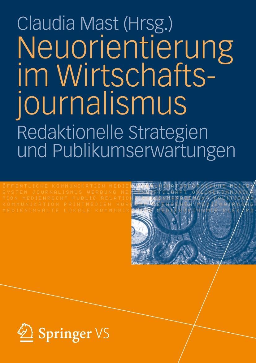 Neuorientierung im Wirtschaftjournalismus - Mast, Claudia