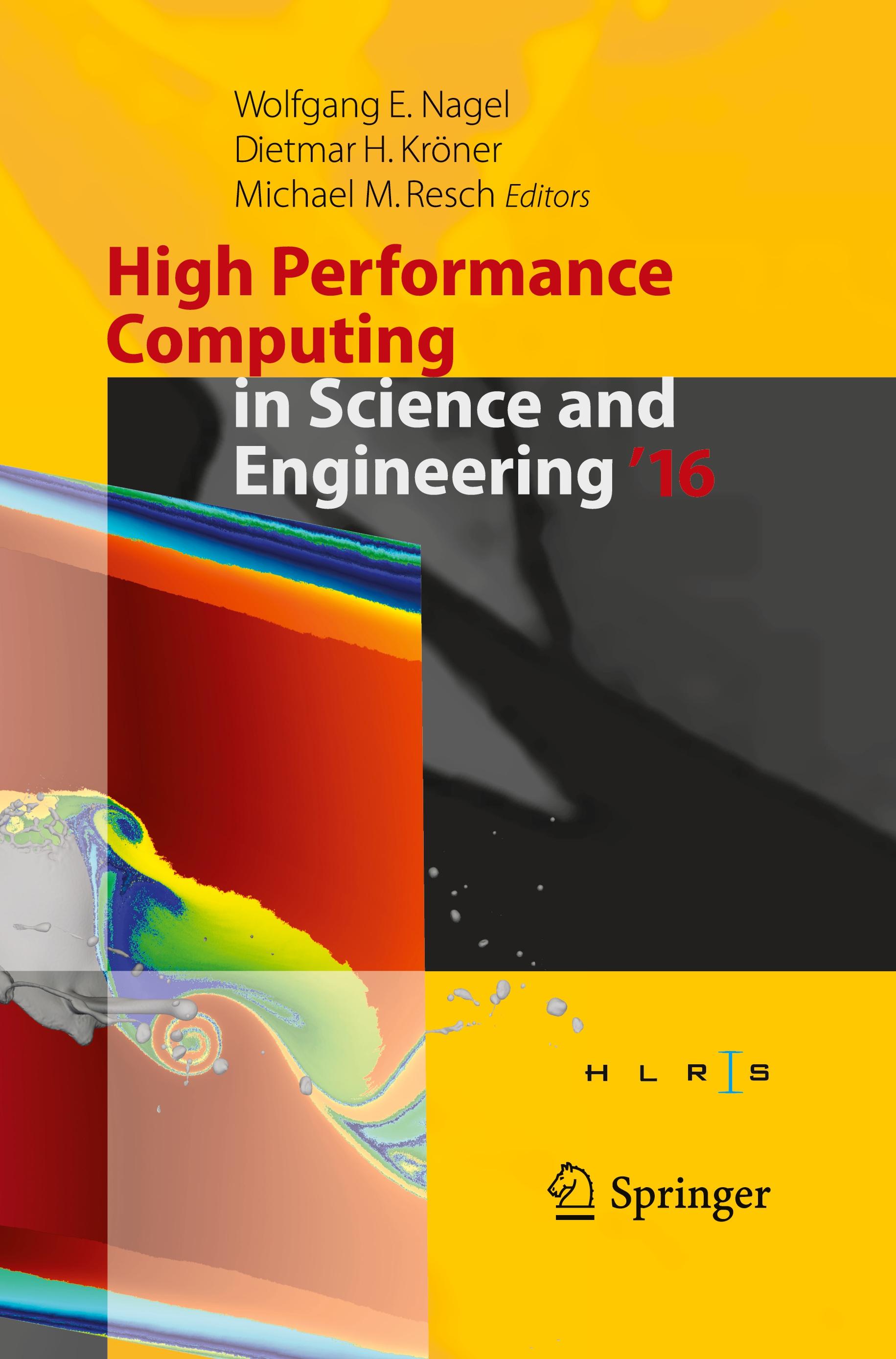High Performance Computing in Science and Engineering ´16 - Nagel, Wolfgang E.|Kröner, Dietmar H.|Resch, Michael M.
