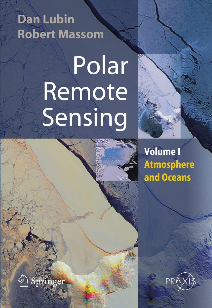 Polar Remote Sensing Volume 1 - Dan Lubin|Robert Massom