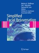 Simplified Facial Rejuvenation - Shiffman, Melvin A.|Mirrafati, Sid J.|Lam, Samuel M.