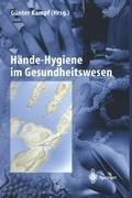 Haende-Hygiene im Gesundheitswesen - Kampf, Günter