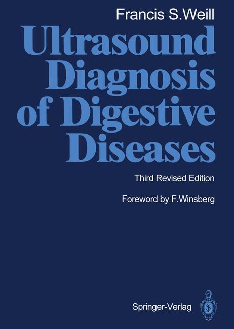 Weill, F: Ultrasound Diagnosis of Digestive Diseases - Francis S. Weill