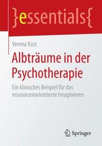 Albtraeume in der Psychotherapie - Verena Kast