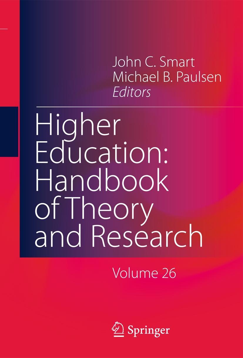 Higher Education: Handbook of Theory and Research 26 - Smart, John C.|Paulsen, Michael B.