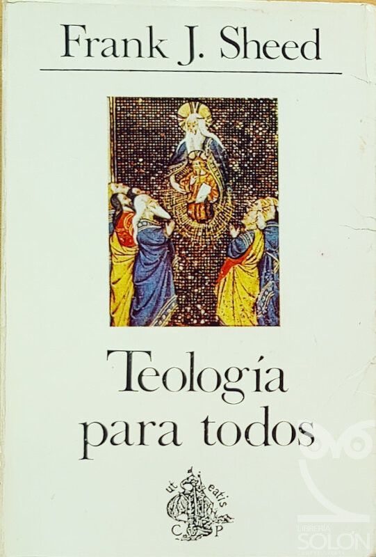 Teología para todos - Frank J. Sheed