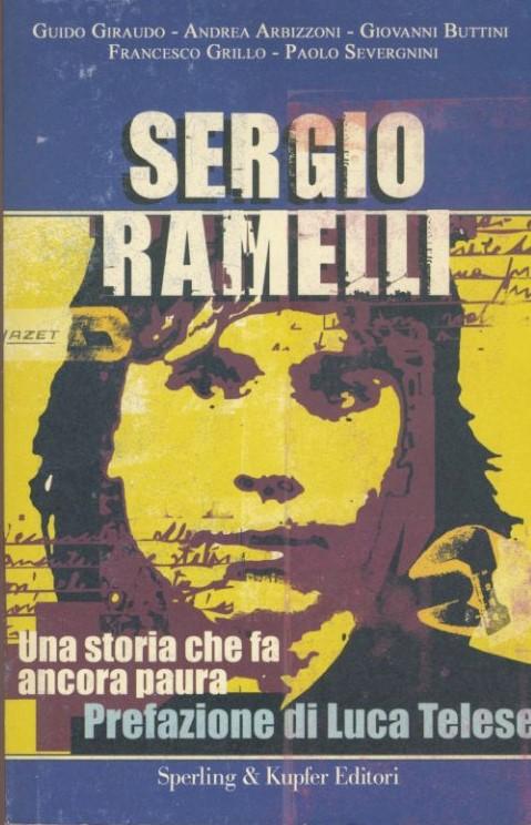 Sergio Ramelli. Una storia che fa ancora paura - AA.VV.