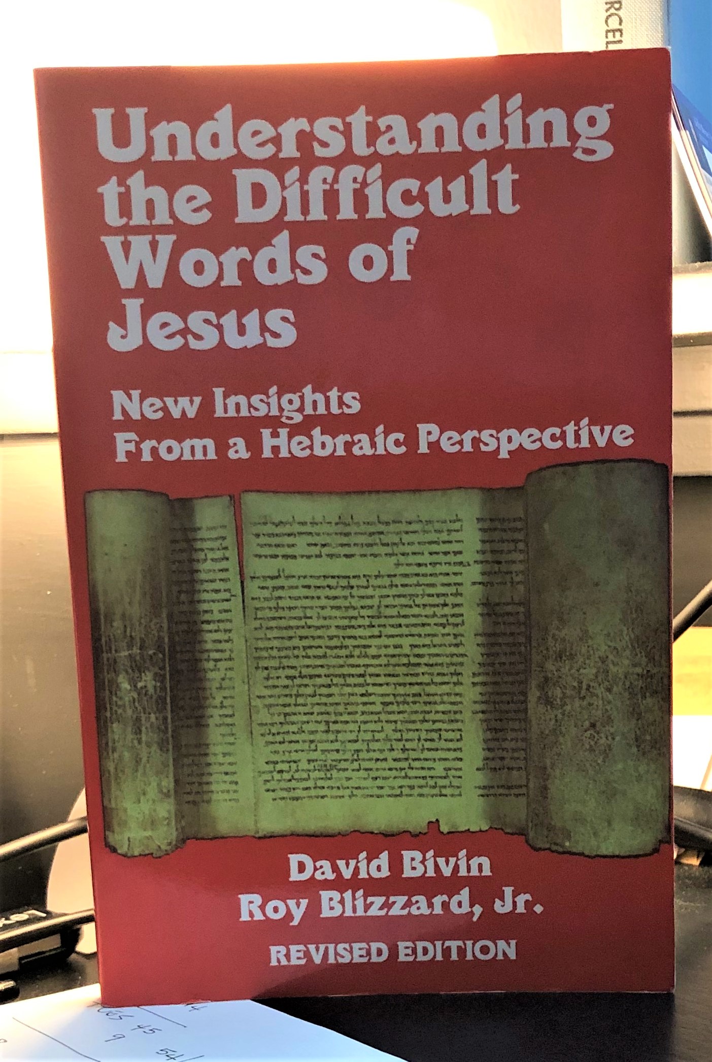 Understanding the Difficult Words of Jesus - Bivin & Blizzard, Jr.