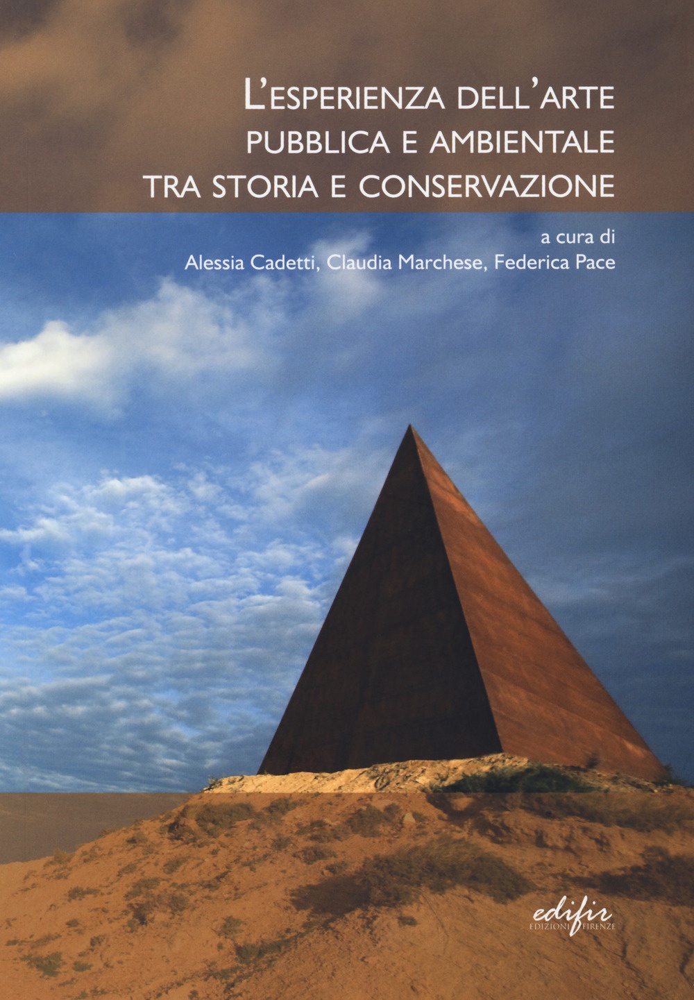 L'esperienza dell'arte pubblica e ambientale tra storia e conservazione. - Alessia Cadetti