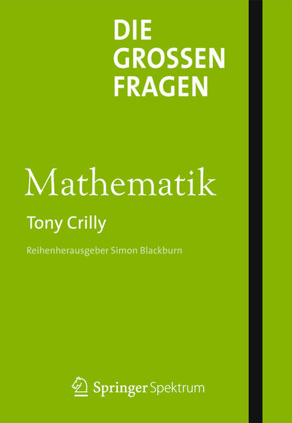 Die großen Fragen - Mathematik - Crilly, Tony