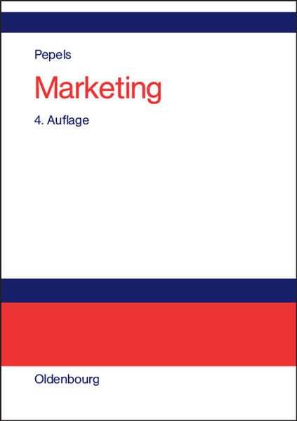 Marketing : Lehr- und Handbuch. Lehr- und Handbuch - Pepels, Werner