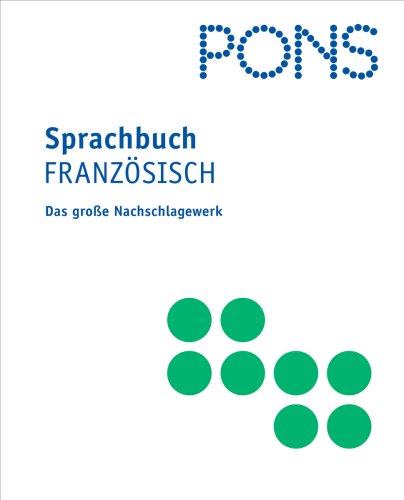 PONS Sprachbuch Französisch. Das große Nachschlagewerk. von Gabriele Forst ; Stéphanie Gehrke ; Pascale Rousseau - Forst, Gabriele, Stéphanie Gehrke und Pascale Rousseau