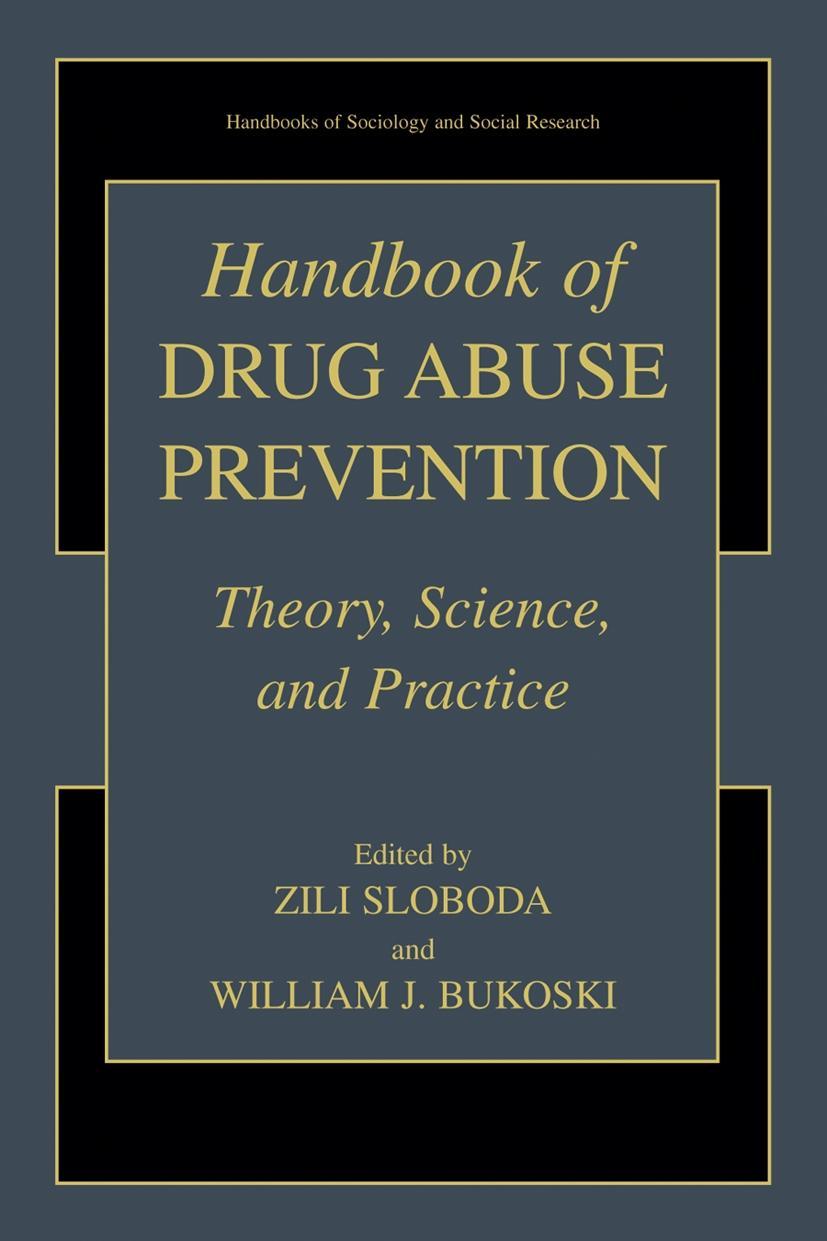 Handbook of Drug Abuse Prevention - Sloboda, Zili|Bukoski, William J.