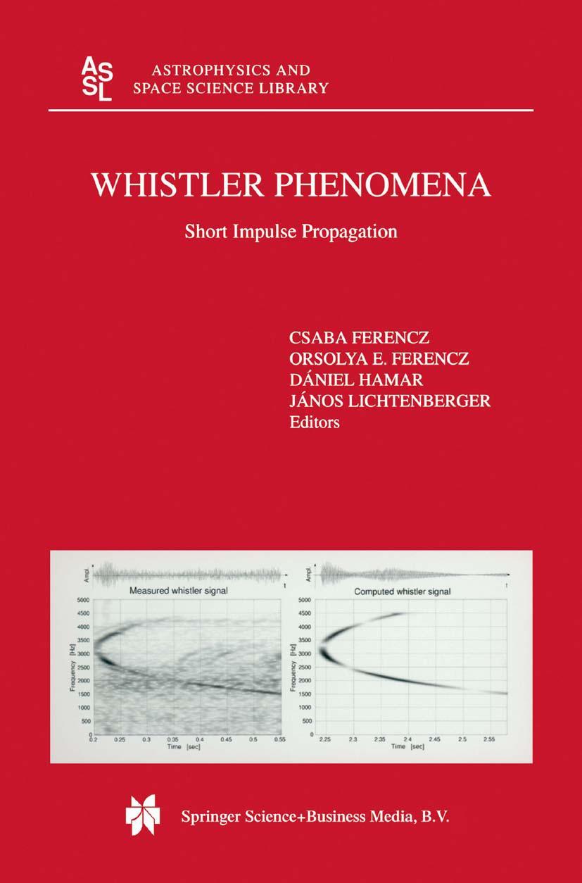 Whistler Phenomena: Short Impulse Propagation - C. Ferencz|O. Ferencz|D. Hamar|J. Lichtenberger