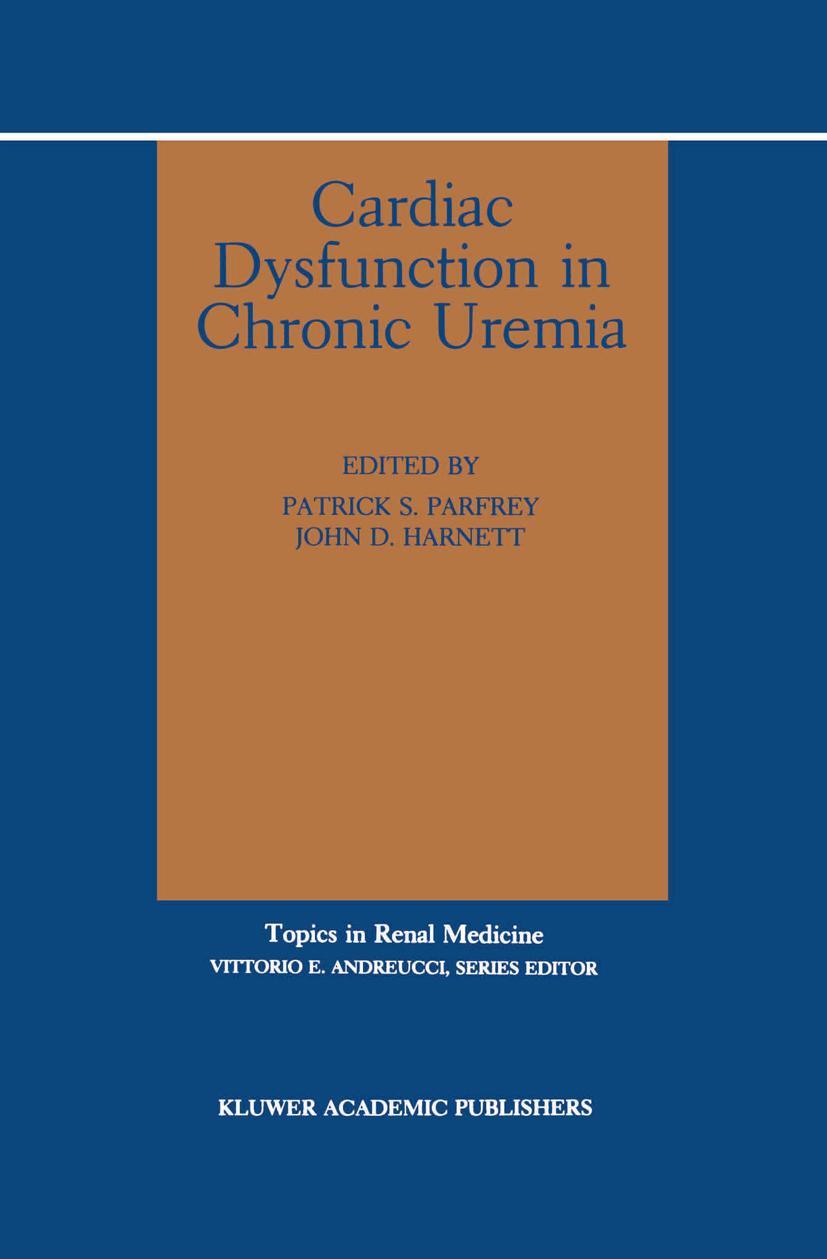 Cardiac Dysfunction in Chronic Uremia - Parfrey, Patrick|Harnett, John D.