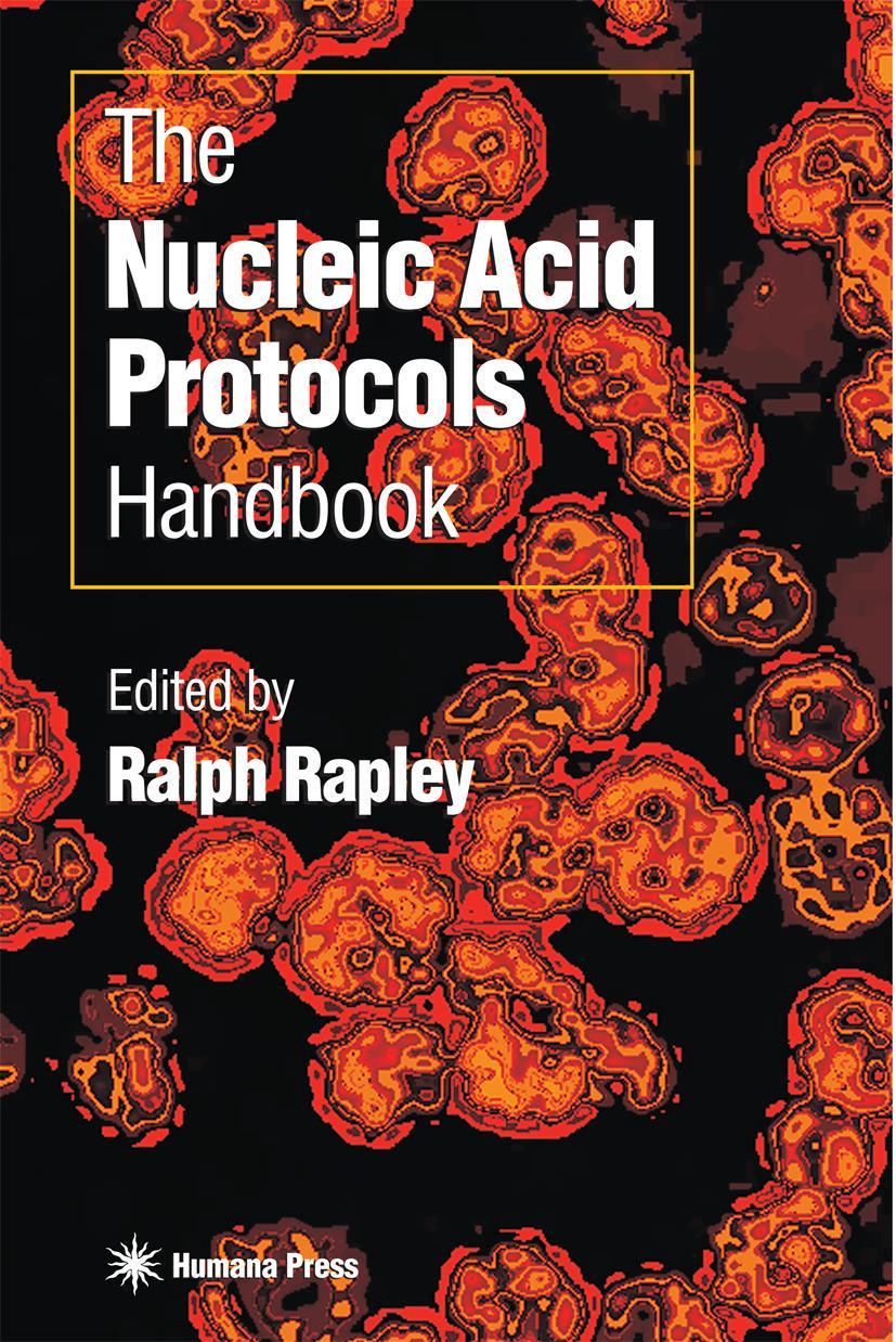 The Nucleic Acid Protocols Handbook - Rapley, Ralph