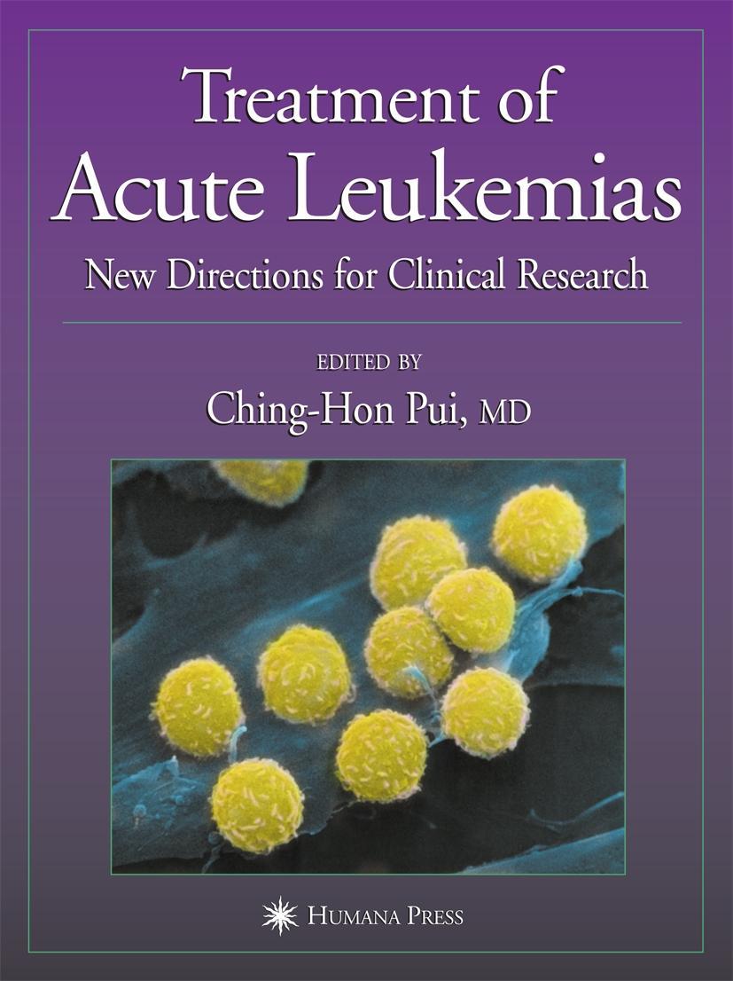 Treatment of Acute Leukemias: New Directions for Clinical Research - Pui, Ching-Hon