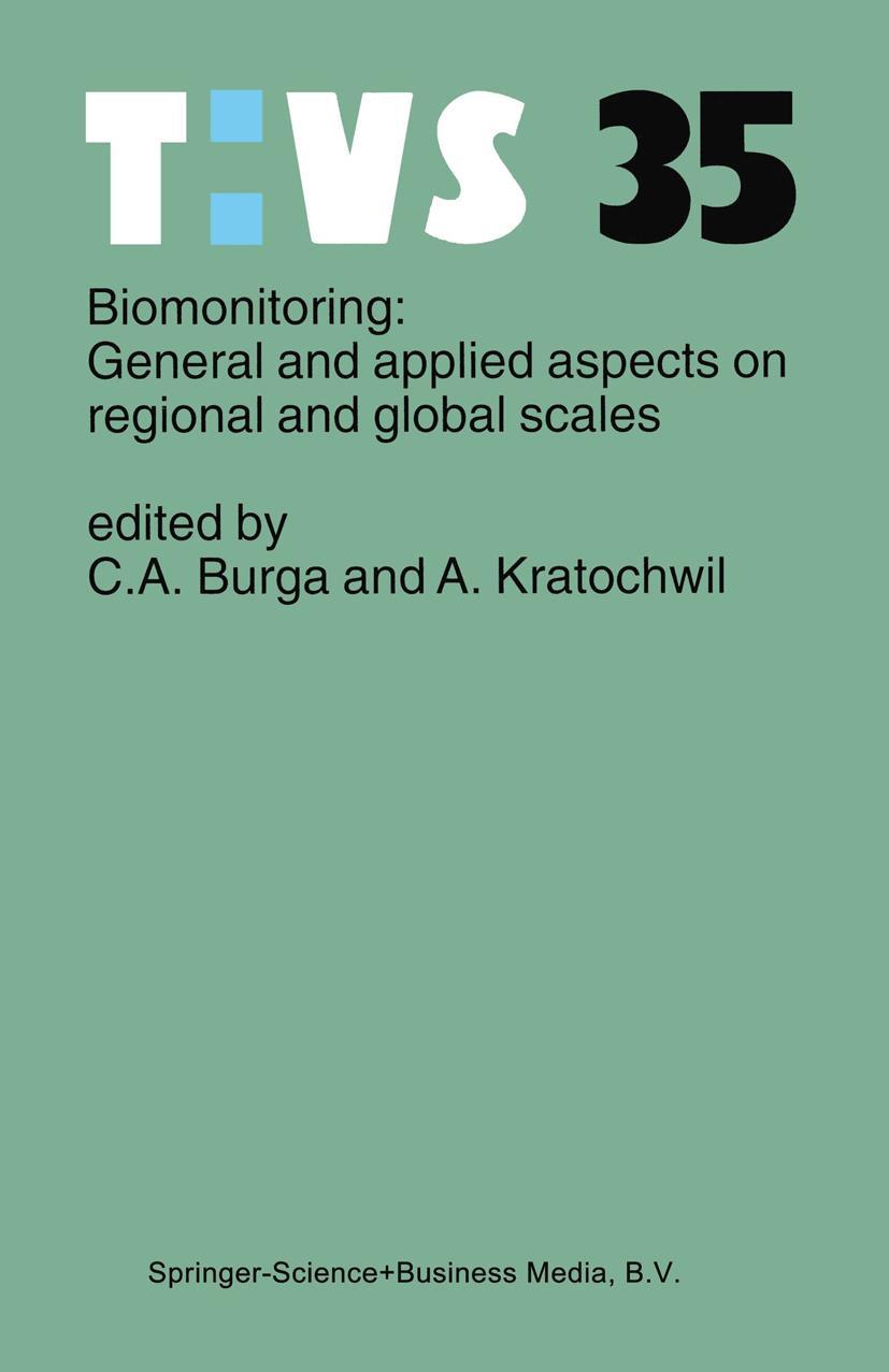 Biomonitoring: General and Applied Aspects on Regional and Global Scales - Burga, Conradin A.|Kratochwil, A.