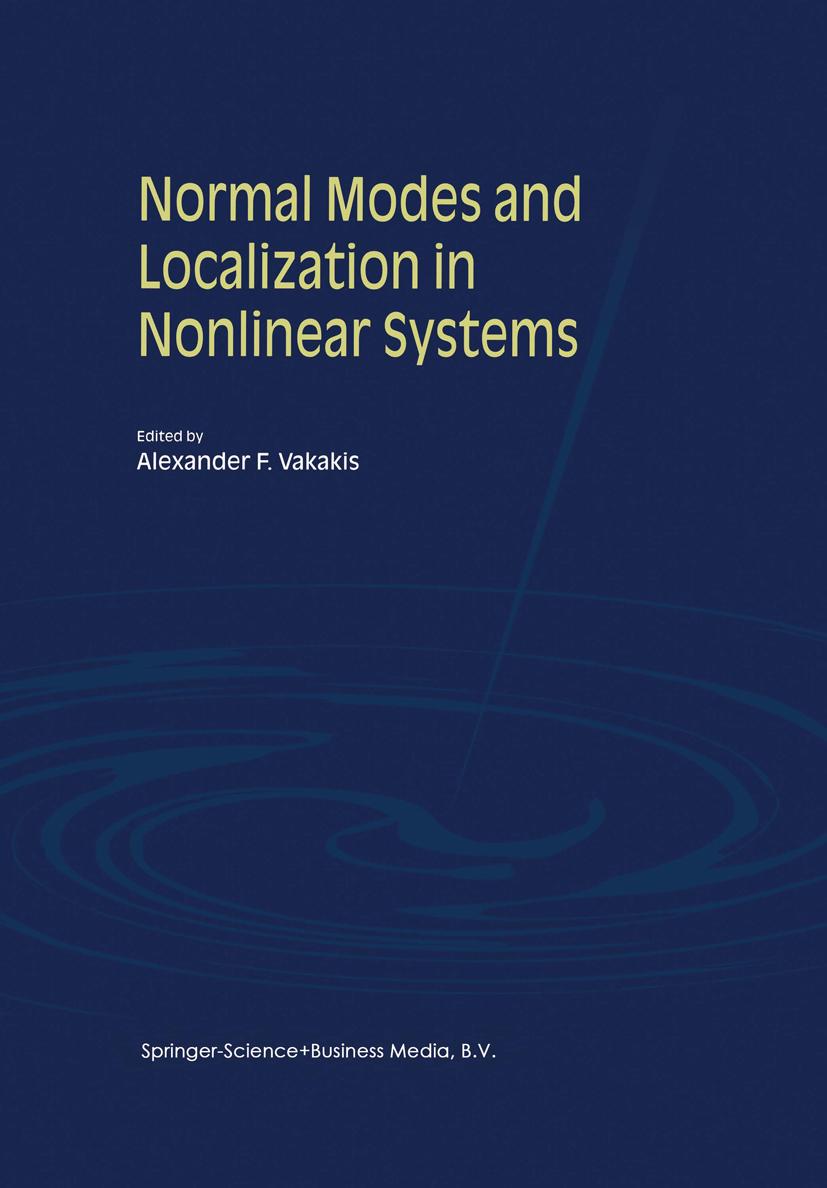 Normal Modes and Localization in Nonlinear Systems - Vakakis, Alexander F.