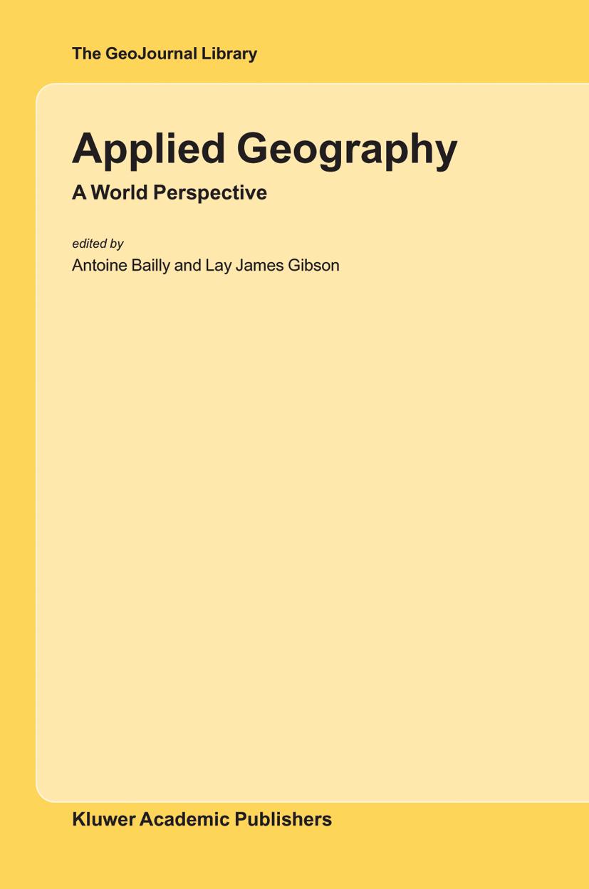 Applied Geography: A World Perspective - Bailly, Antoine|Gibson, Lay James