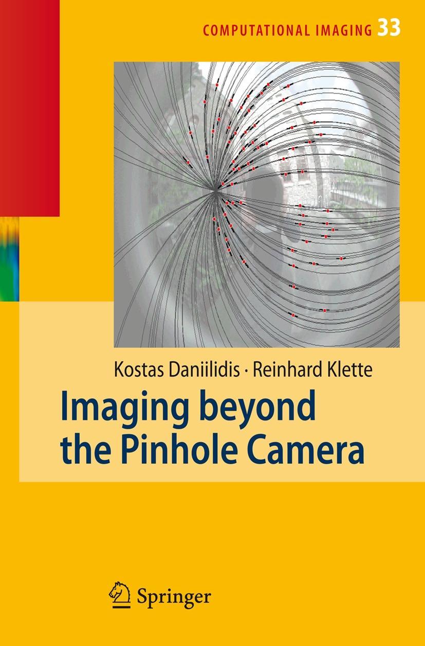 Imaging Beyond the Pinhole Camera - Daniilidis, Kostas|Klette, Reinhard