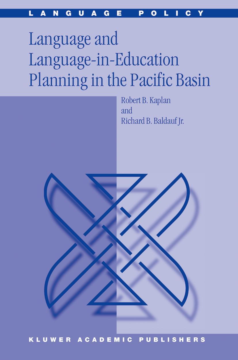 Language and Language-In-Education Planning in the Pacific Basin - R.B. Kaplan|Richard B. Baldauf Jr.