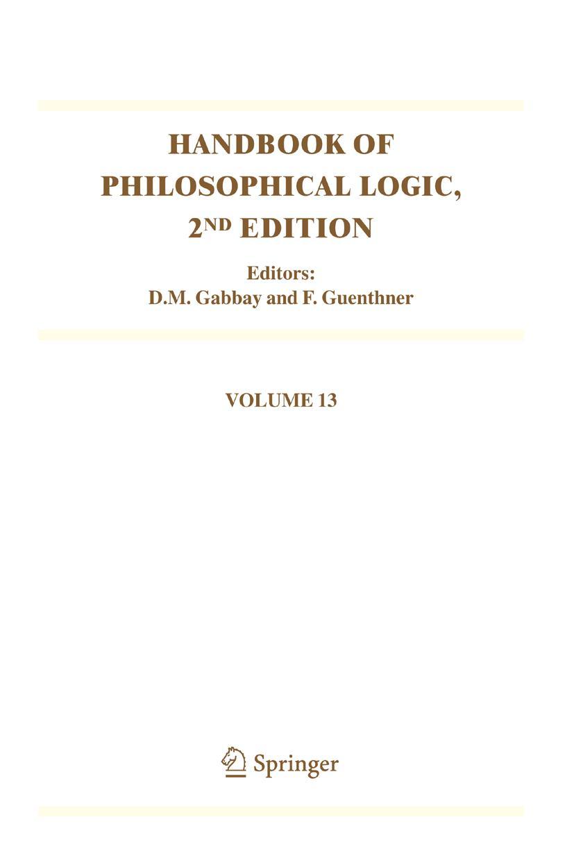 Handbook of Philosophical Logic, Volume 13 - Gabbay, Dov M.|Guenthner, Franz