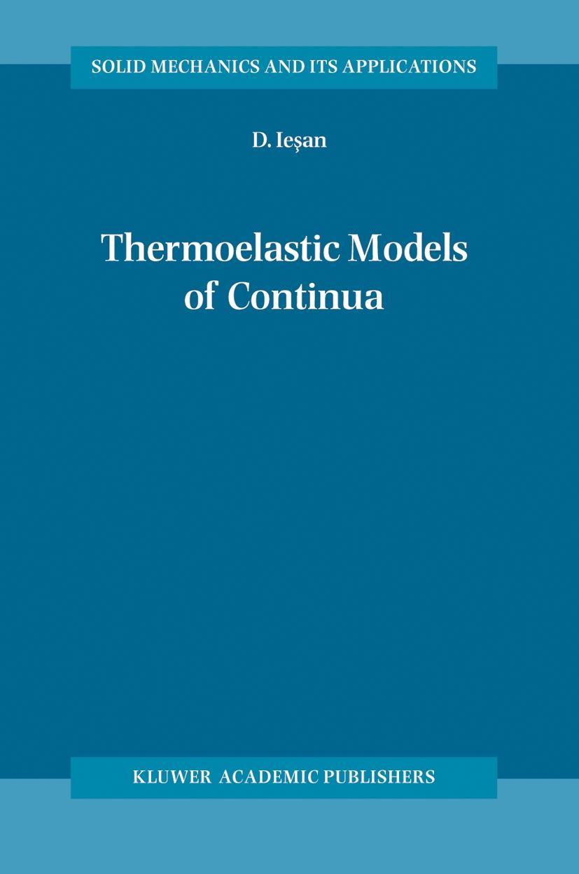 Thermoelastic Models of Continua - D. Iesan