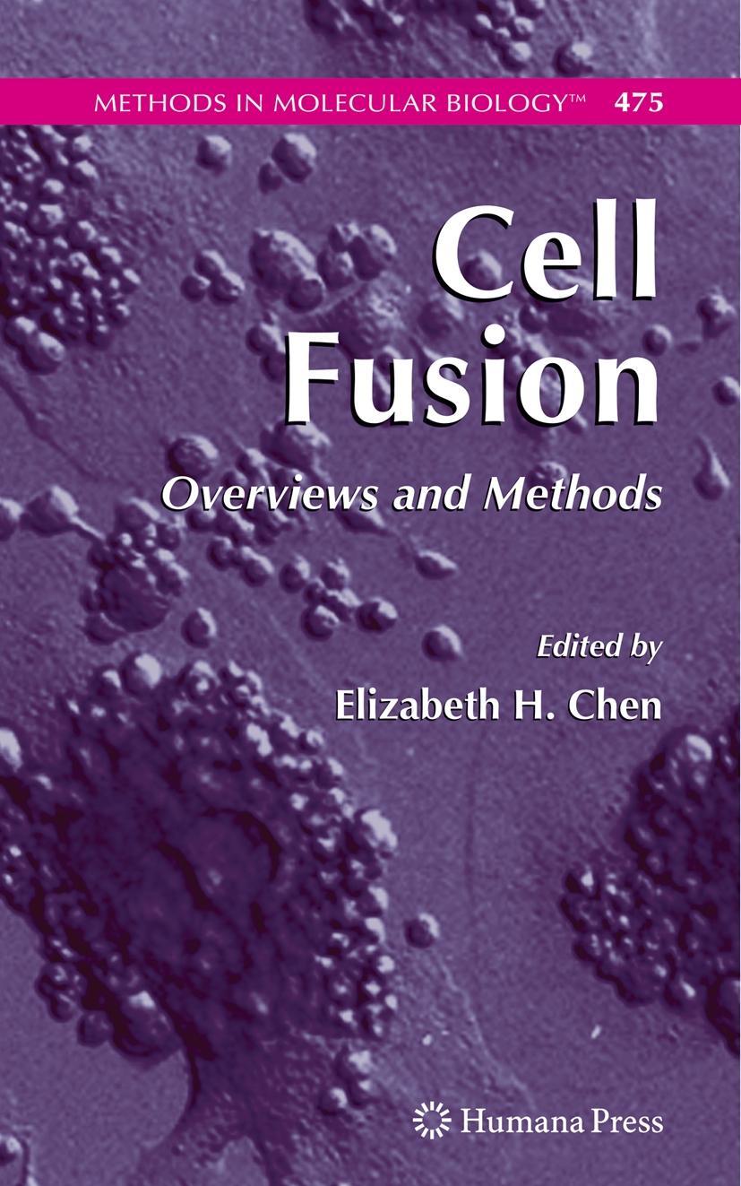 Cell Fusion: Overviews and Methods - Chen, Elizabeth H.