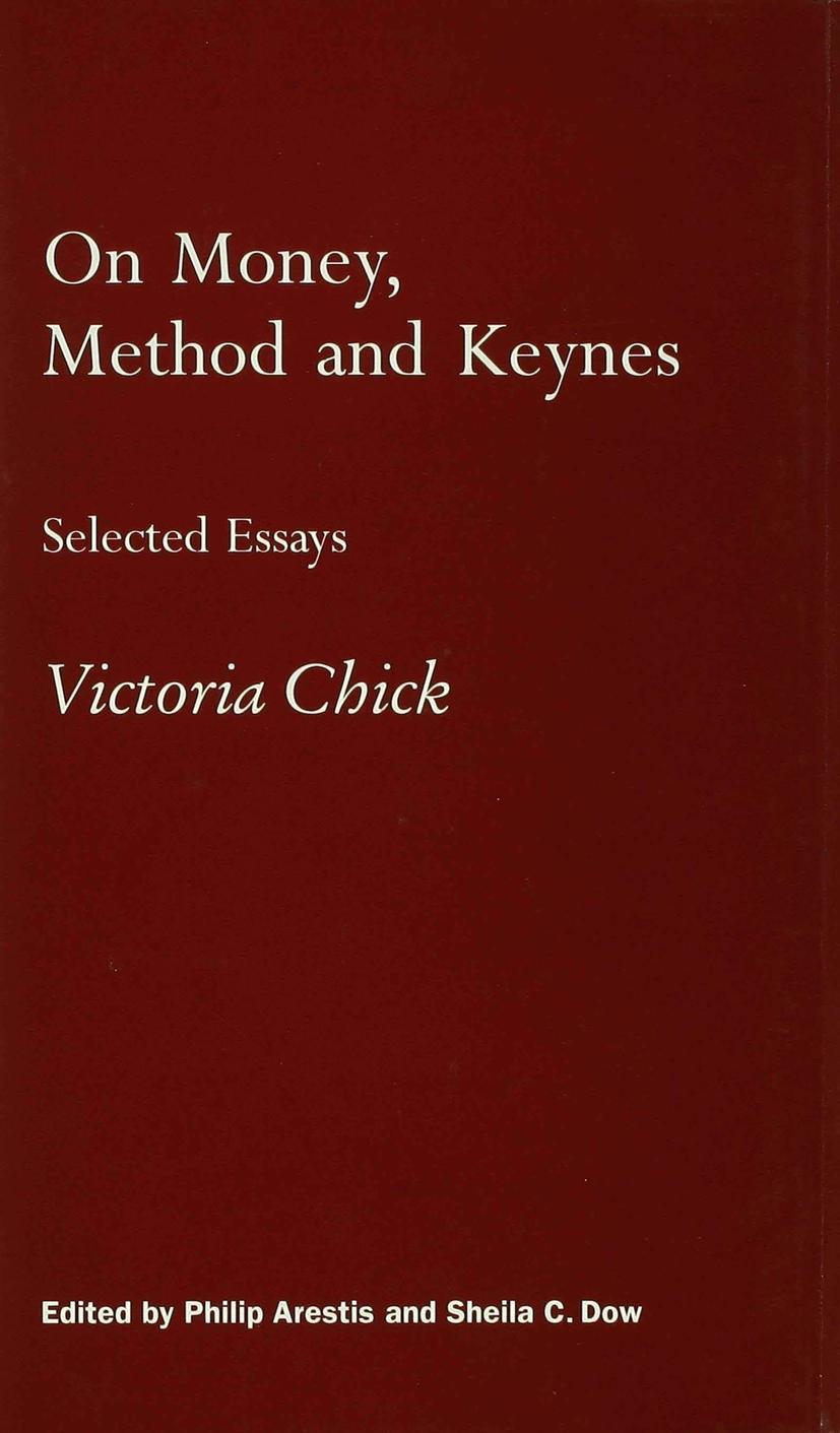 On Money, Method and Keynes: Selected Essays - Philip Arestis|Sheila C. Dow|Peniston, William A.