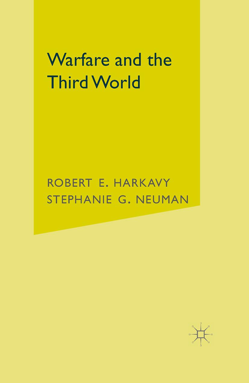 Warfare and the Third World - R. Harkavy|S. Neuman