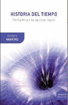 Historia del tiempo Del big bang a los agujeros negros. - Stephen W. Hawking. TDK606