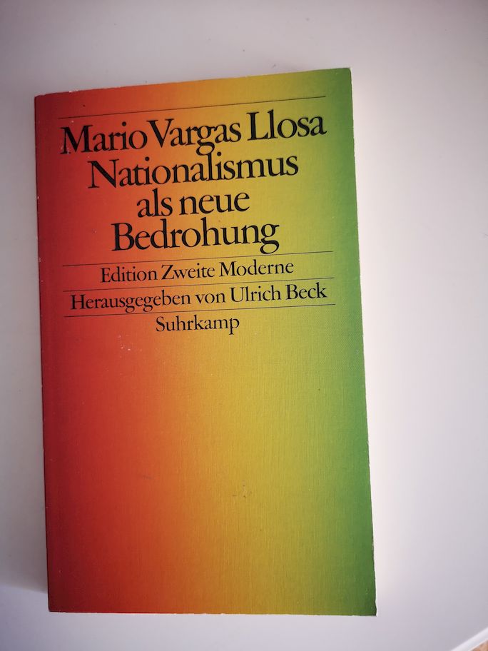 Nationalismus als neue Bedrohung. Aus dem Span. von Bettina Engels / Edition zweite Moderne - Vargas Llosa, Mario