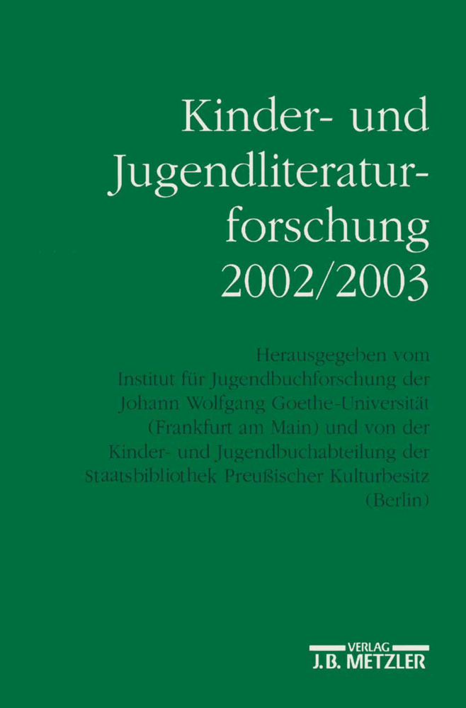 Kinder- und Jugendliteraturforschung 2002/2003 - Bernd Dolle-Weinkauff|Hans-Heino Ewers|Carola Pohlmann