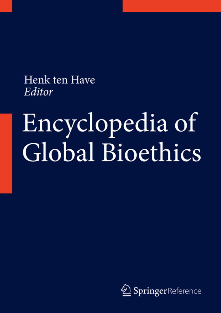 Encyclopedia of Global Bioethics - ten Have, Henk
