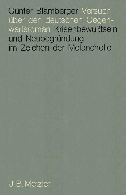 Versuch ÃƒÂ¼ber den deutschen Gegenwartsroman - GÃƒÂ¼nter Blamberger