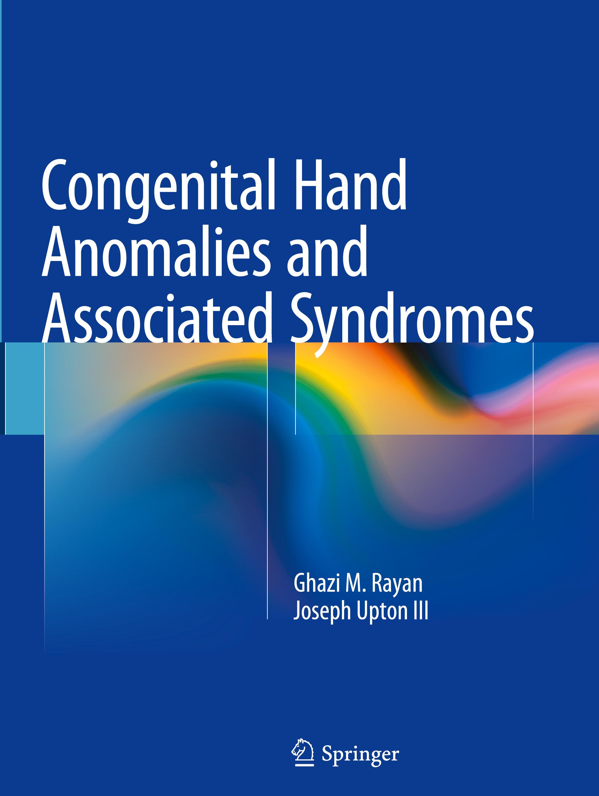Congenital Hand Anomalies and Associated Syndromes - Ghazi M. Rayan|Joseph Upton III