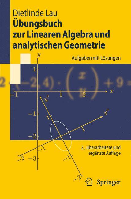 ÃƒÂœbungsbuch zur Linearen Algebra und analytischen Geometrie - Dietlinde Lau